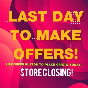 Accepting Offers! STORE CLOSING!